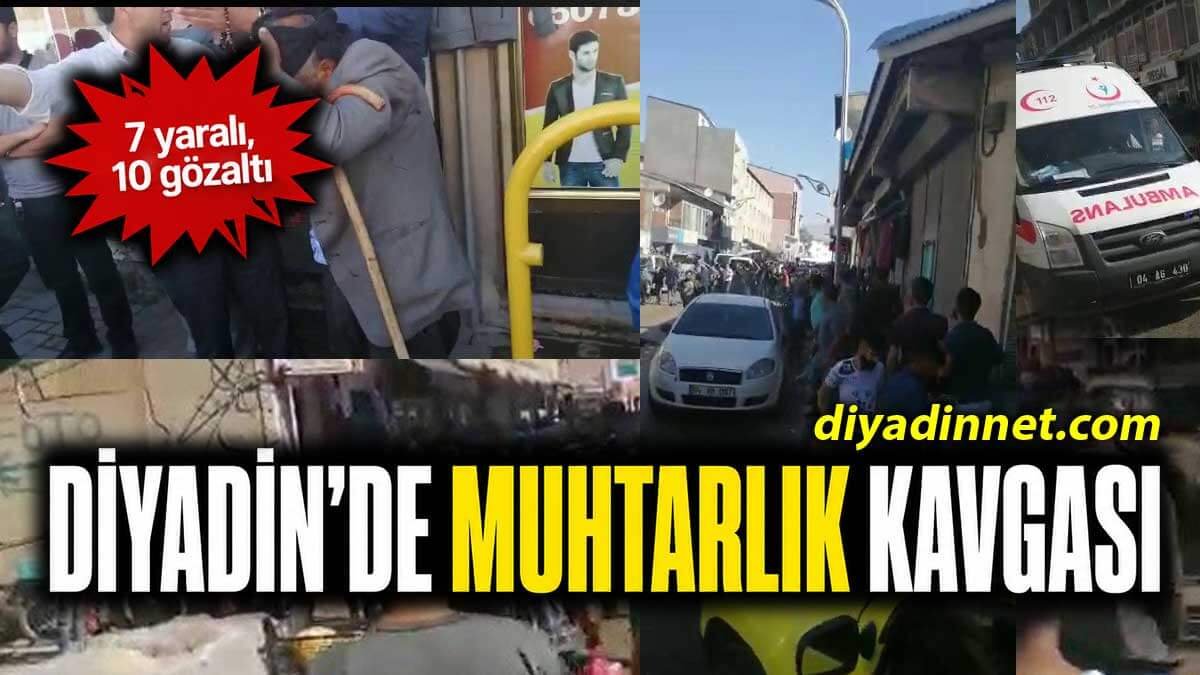 AĞRI - Diyadin'de muhtarlık kavgası: 7 yaralı, 10 gözaltı