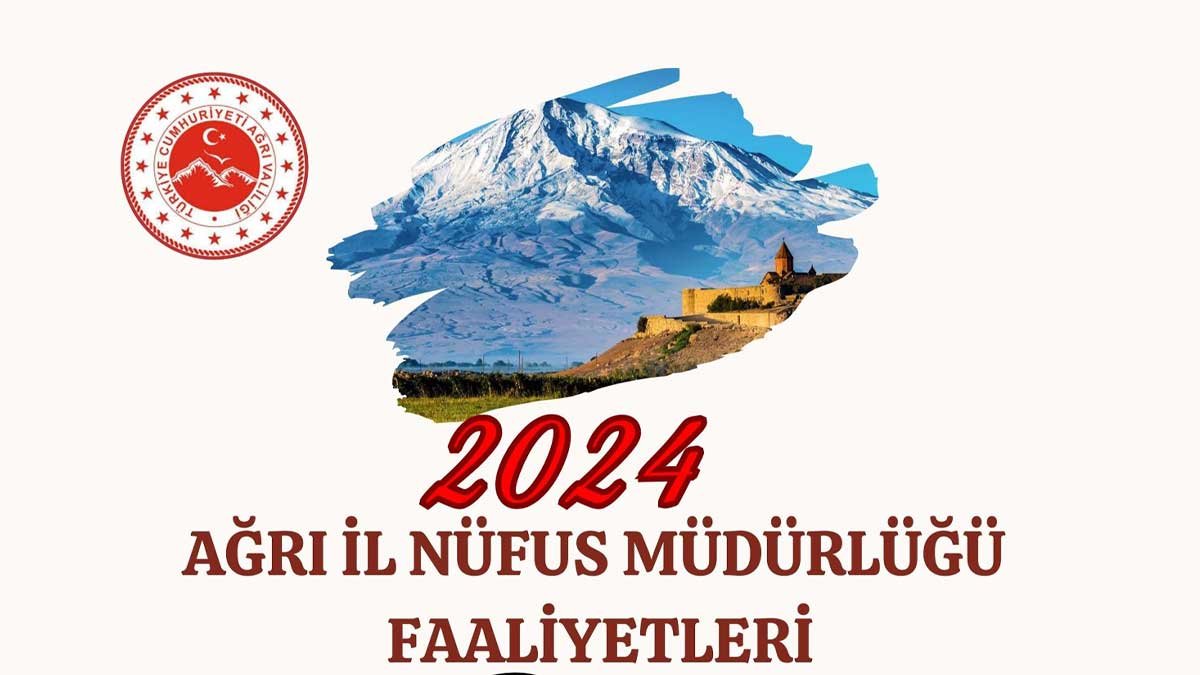 Ağrı'nın 2024 nüfus verileri açıklandı: 24 bin 180 kişi adres değiştirdi