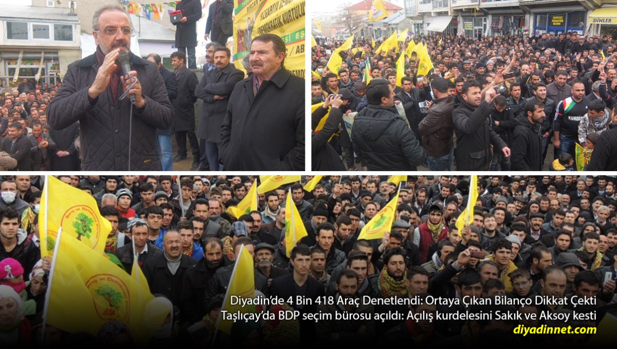 Ağrı Taşlıçay'da BDP Seçim Bürosu Açıldı: Sırrı Sakık ve Halil Aksoy Katıldı