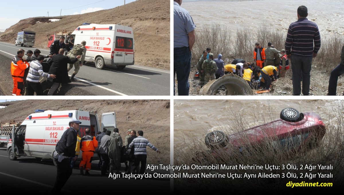 Ağrı Taşlıçay'da Otomobil Murat Nehri'ne Uçtu: Aynı Aileden 3 Ölü, 2 Ağır Yaralı