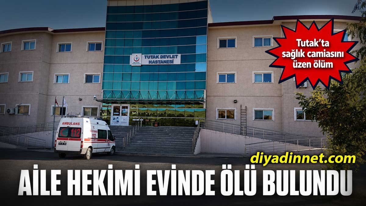 Ağrı Tutak'ta Doktor Evinde Ölü Bulundu
