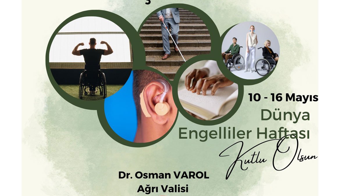Ağrı Valisi Dr. Osman Varol'dan Dünya Engelliler Haftası Mesajı: 'Engellilere Sahip Çıkmak Hepimizin Görevidir