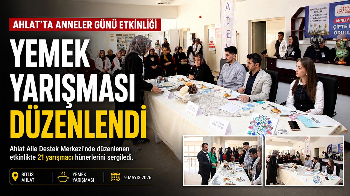 Ahlat'ta Anneler Günü Yarışması: Kadınlar Yöresel Lezzetlerle Yarıştı