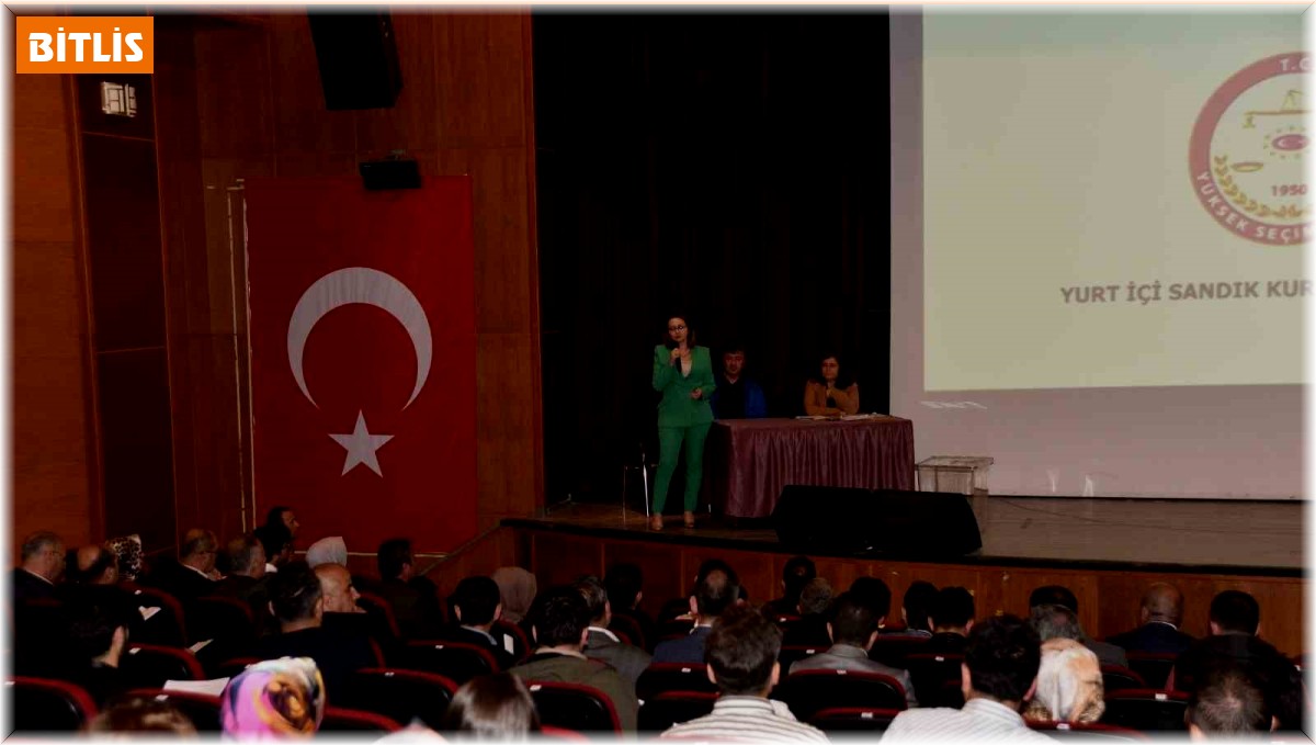 Ahlat'ta 'Yurt İçi Sandık Kurulu Eğitimi' düzenlendi