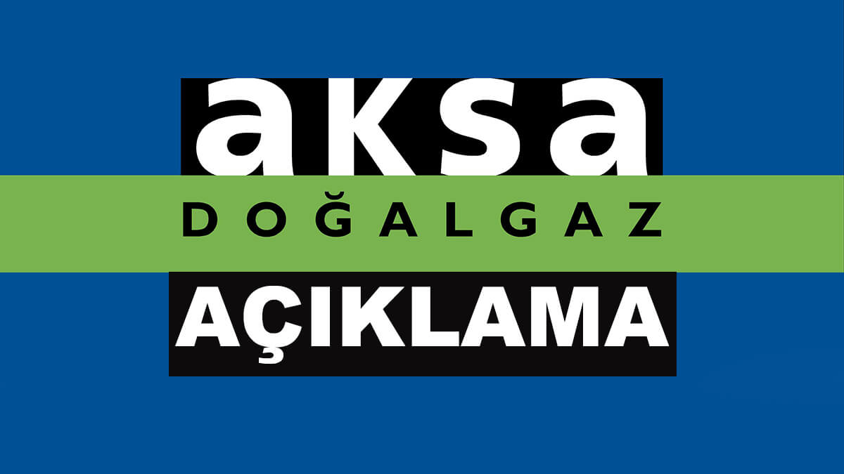 AKSA Doğalgaz'dan Ağrı’da doğal gaz fiyatlarına ilişkin açıklama
