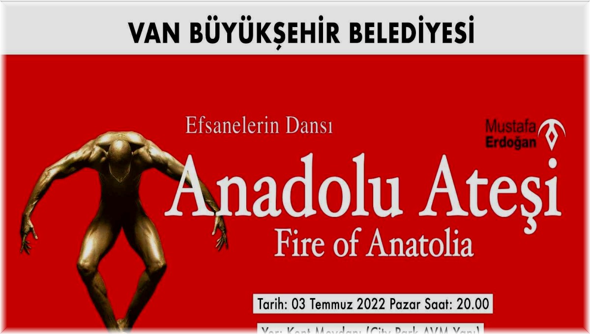 Anadolu Ateşi Vanlılarla buluşuyor