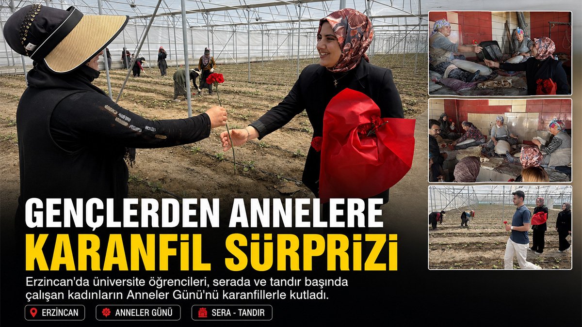 Annelerine hasret öğrencilerden serada ve tandır başındaki annelere karanfilli sürpriz