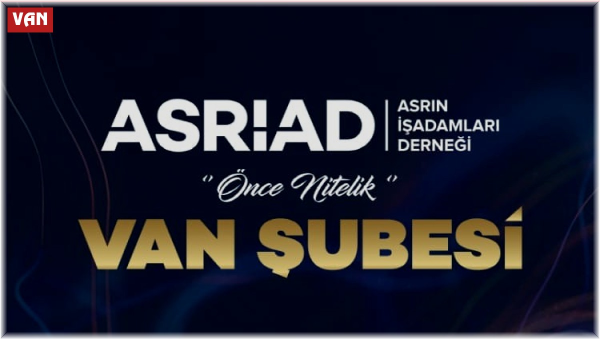 ASRİAD Van TSO başkan adaylarına başarı diledi