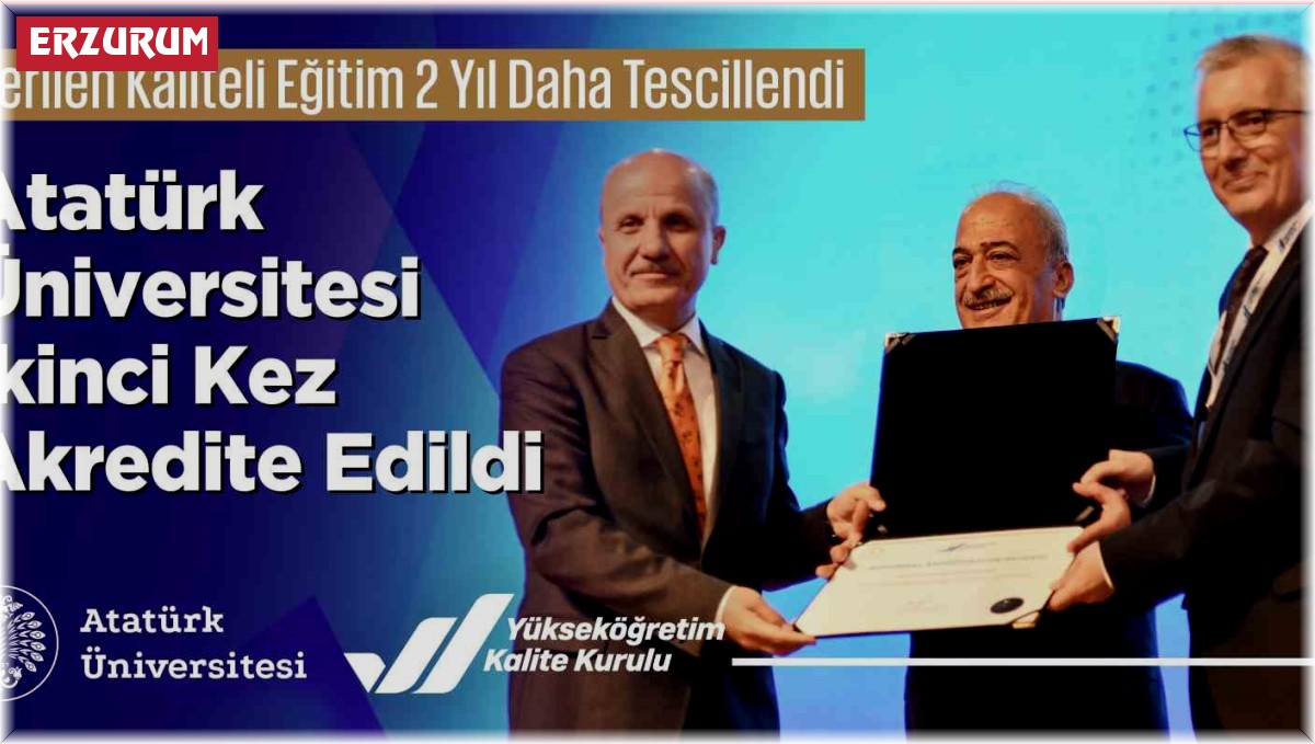 Atatürk Üniversitesi ikinci kez akredite edildi
