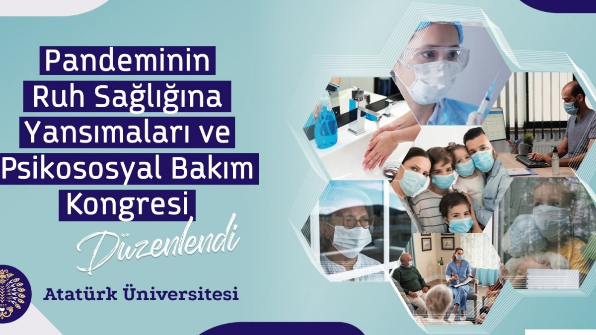 Atatürk Üniversitesi'nde pandeminin ruh sağlığına yansımaları ele alındı