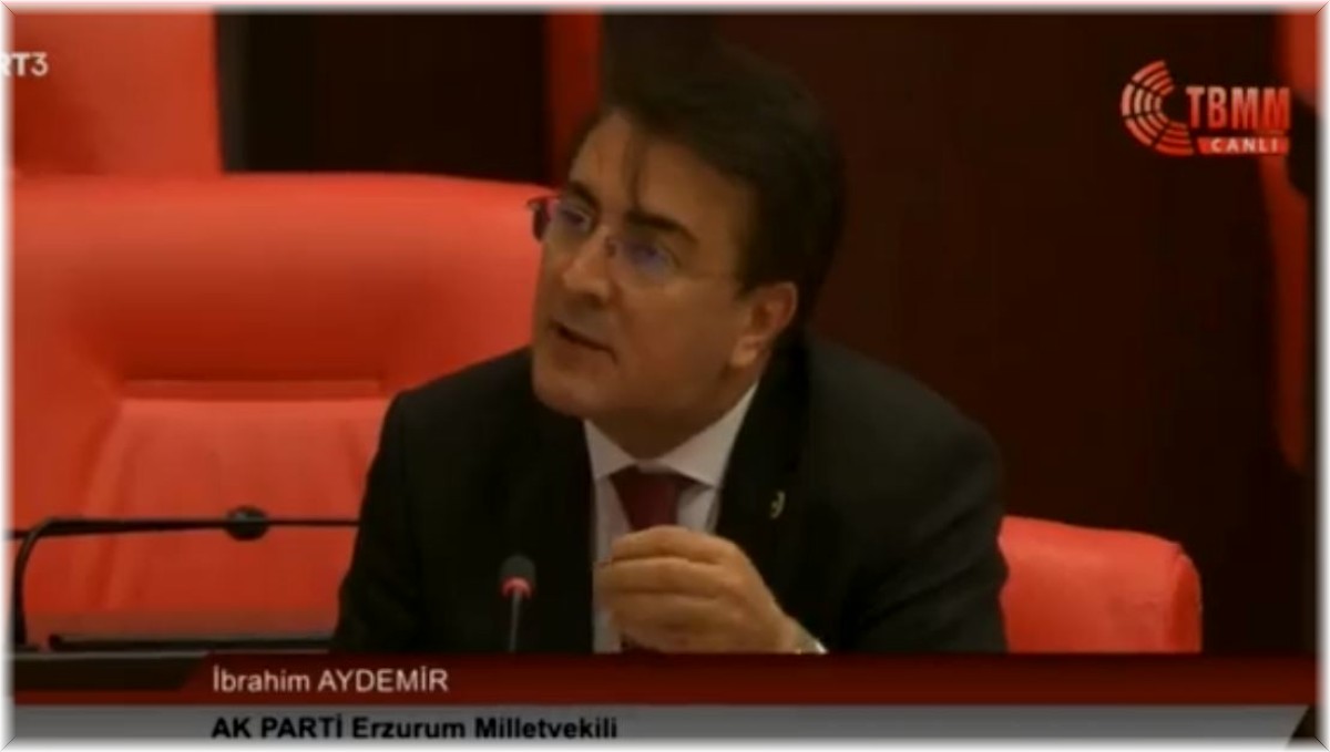 Aydemir İspir'i TBMM gündemine taşıdı