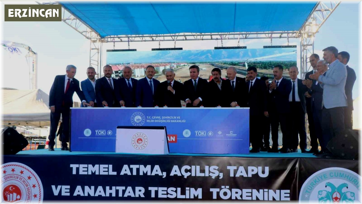 Bakan Özhaseki ve Yıldırım'ın katılımıyla Erzincan'da temel atma, açılış, tapu ve anahtar teslim töreni gerçekleşti
