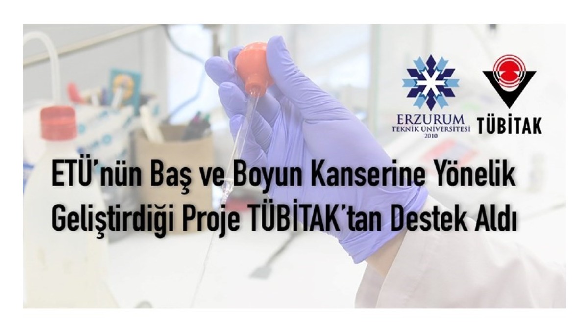 Baş ve boyun kanserine yönelik geliştirilen proje destek aldı