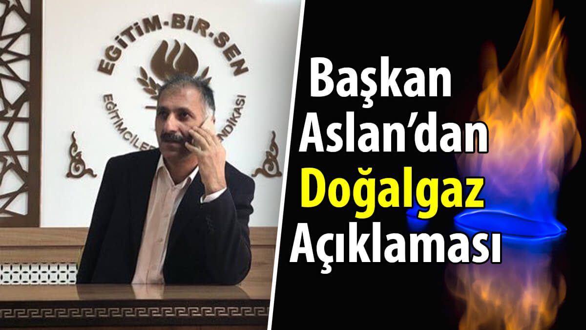 Başkan Aslan'dan Doğalgaz Açıklaması