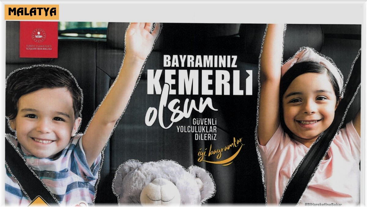 'Bayramınız Kemerli Olsun' sloganı ile kazalara set