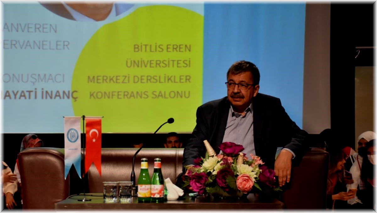 Bitlis Eren Üniversitesinde "Hayati İnanç ile Can Veren Pervaneler" konferansı