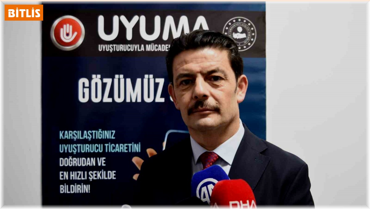 Bitlis'te Uyuma ve NARVAS projesi uyuşturucuyla mücadelede etkin rol oynuyor