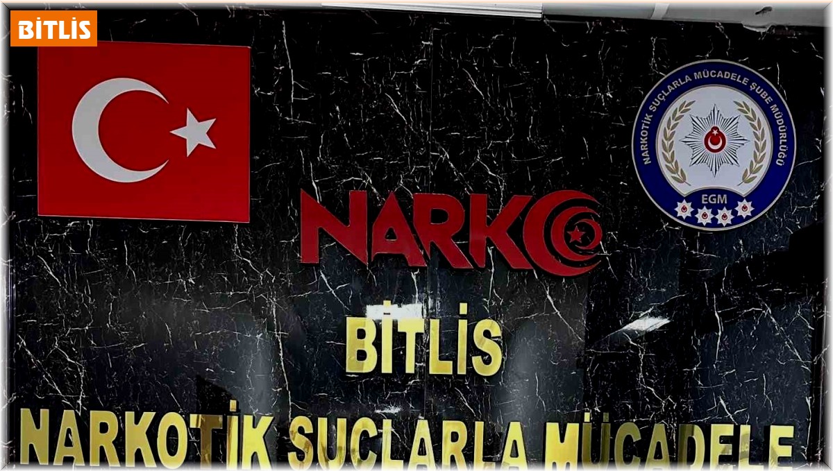 Bitlis'te uyuşturucu madde ele geçirildi