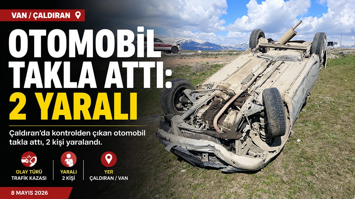 Çaldıran'da otomobil takla attı: 2 yaralı Van'a sevk edildi