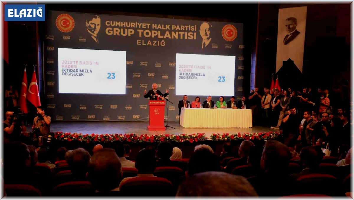 CHP grup toplantısını Elazığ'da yaptı