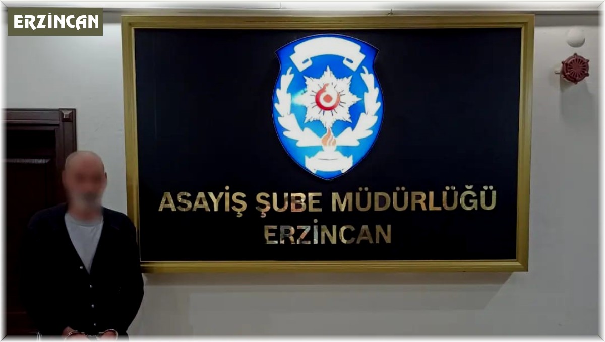 Cinayet suçundan aranan zanlı Erzincan polisince kıskıvrak yakalandı