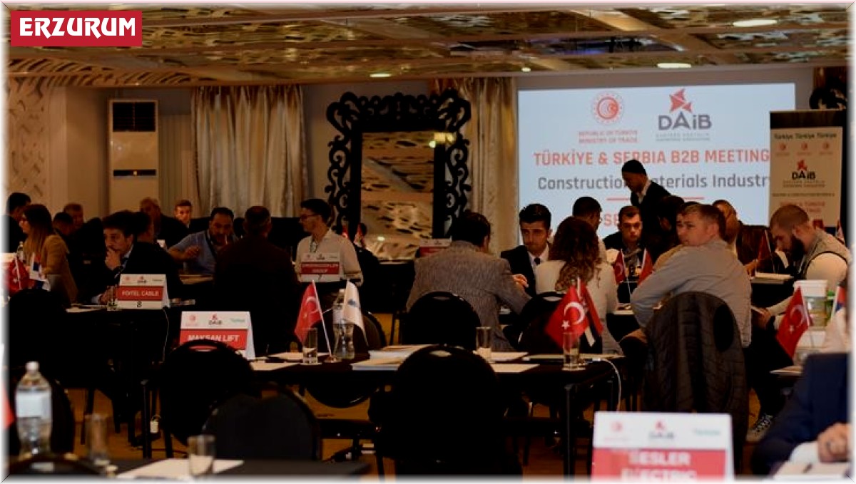 DAİB inşaat ve yapı malzemeleri sektörü Sırbistan'da