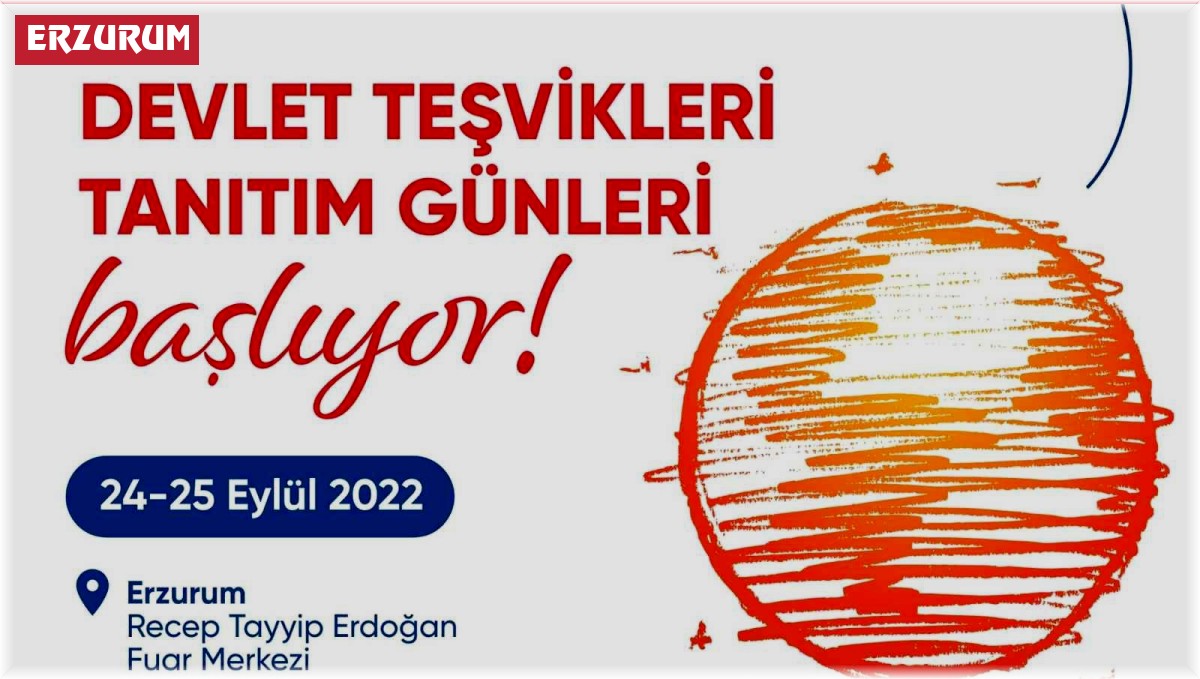 "Devlet Teşvikleri Tanıtım Günleri" Erzurum'da gençlerle buluşuyor