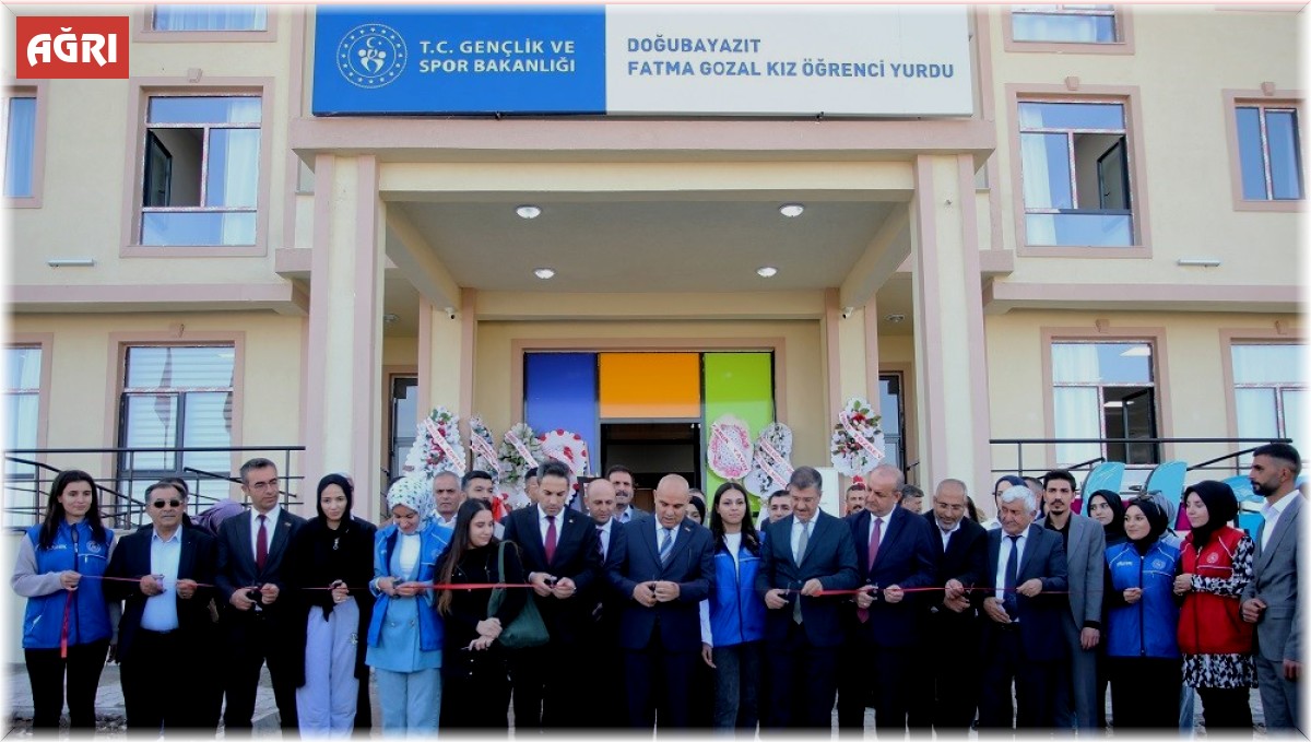 Doğubayazıt’ta 220 kişilik Fatma Gozal Kız Öğrenci Yurdu hizmete açıldı