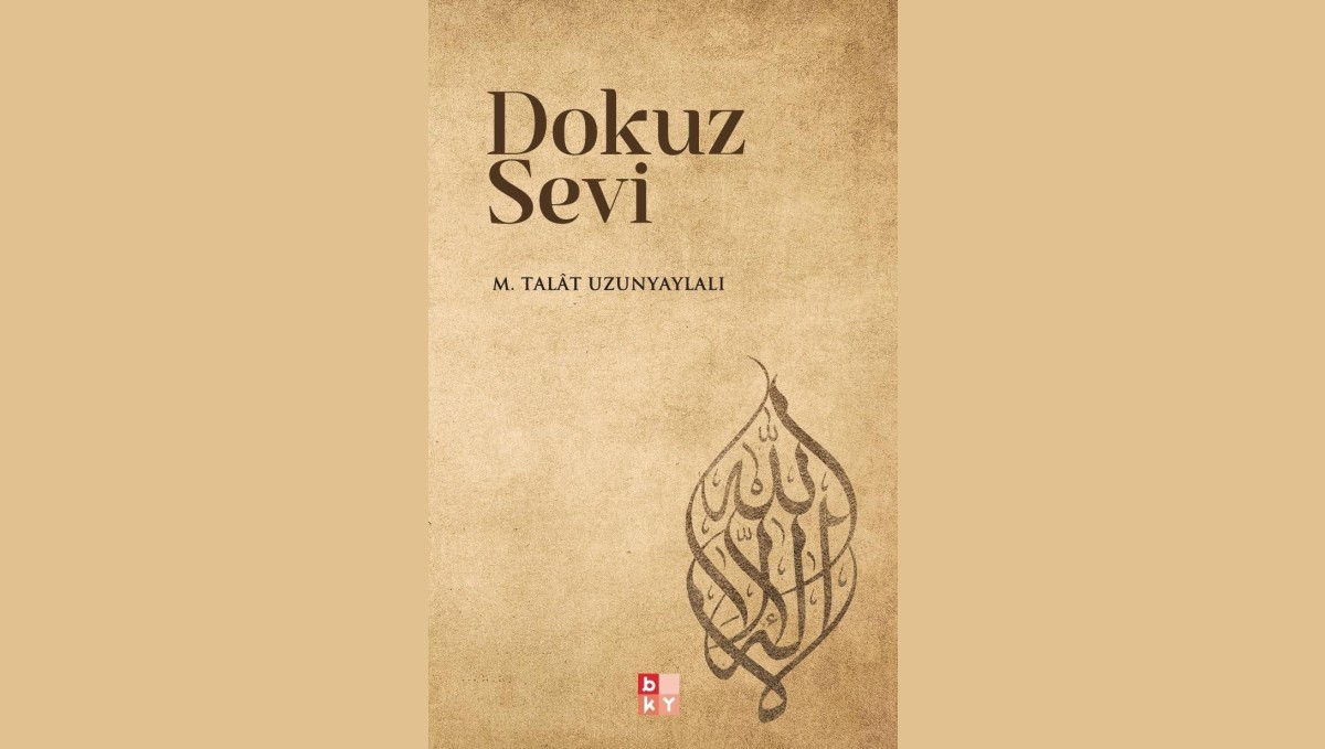 "Dokuz Sevi", Allah'ın sevgi prensiplerine yolculuk