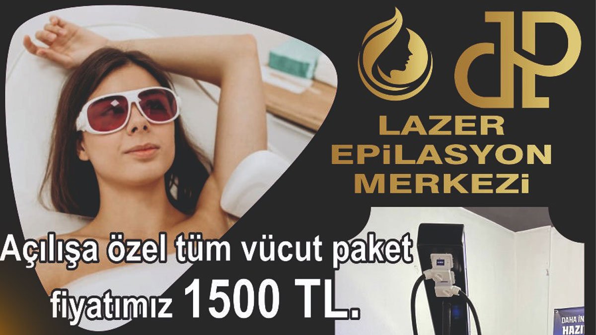 dp Lazer epilasyon Merkezi, son teknoloji cihazlar ve yenilenen yüzüyle Diyadin'de hizmete açıldı