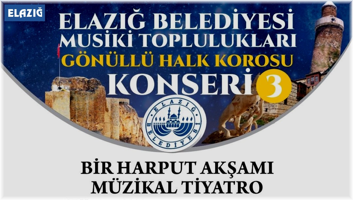 Elazığ Belediyesi Halk Korosu sanatseverlerle buluşacak