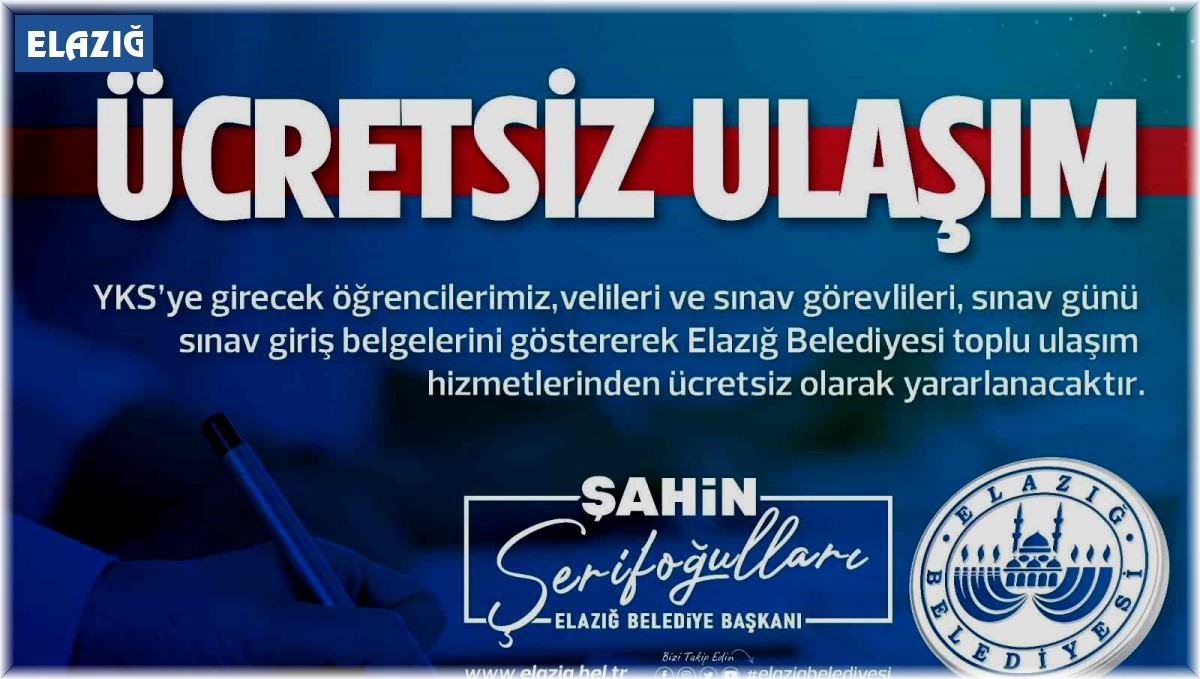 Elazığ Belediyesi'nden YKS'ye girecek öğrencilere ücretsiz ulaşım hizmeti