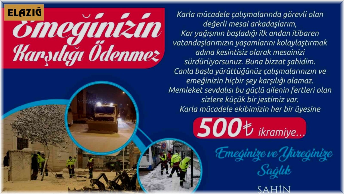 Elazığ Belediyesinden karla mücadele ekiplerine ikramiye jesti