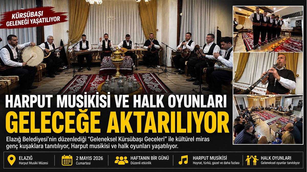 Elazığ'da Harput geleneği Kürsübaşı Geceleri ile yaşatılıyor