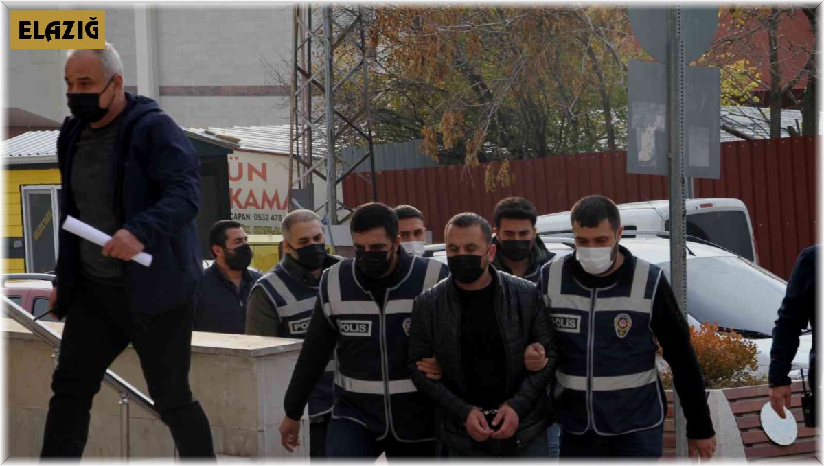 Elazığ'da silahlı kavgaya karışan şüpheliler adliyeye sevk edildi
