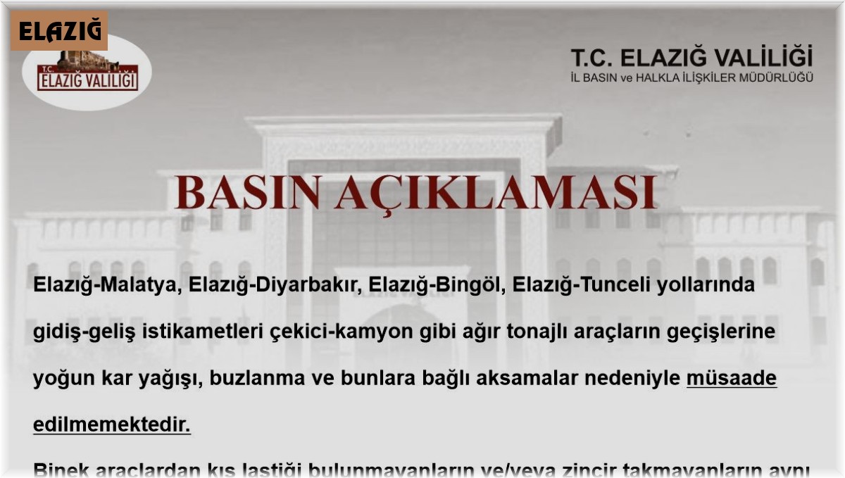 Elazığ'da yoğun kar nedeniyle ağır tonajlı araçların çevre illere geçişi yasaklandı