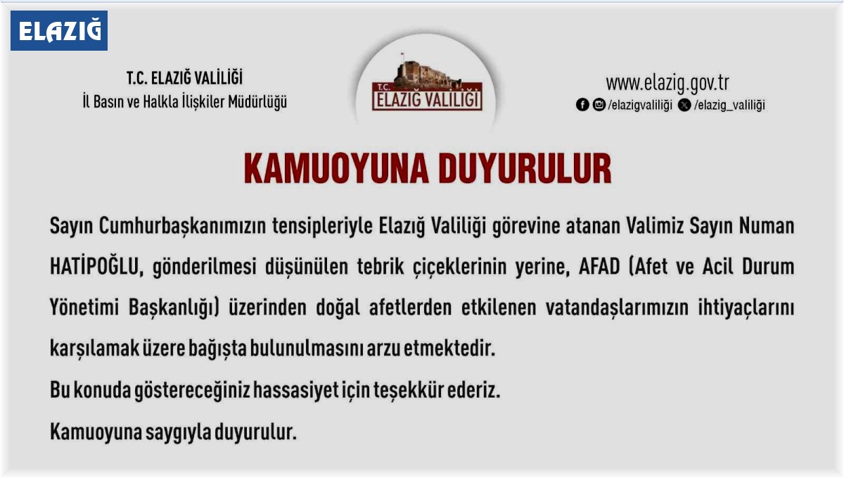 Elazığ'ın yeni Valisi Hatipoğlu, çiçek yerine AFAD'a bağışta bulunulmasını istedi