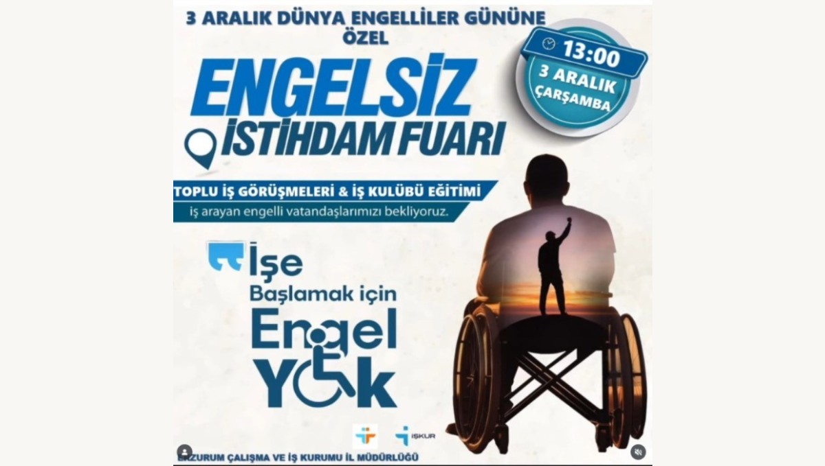 Engelsiz İstihdam Günleri Erzurum'da başlıyor
