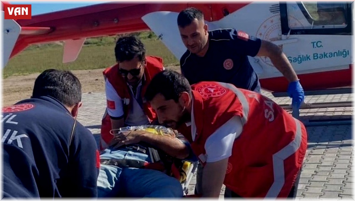 Erciş'te ayağı kırılan vatandaş için ambulans helikopter havalandı