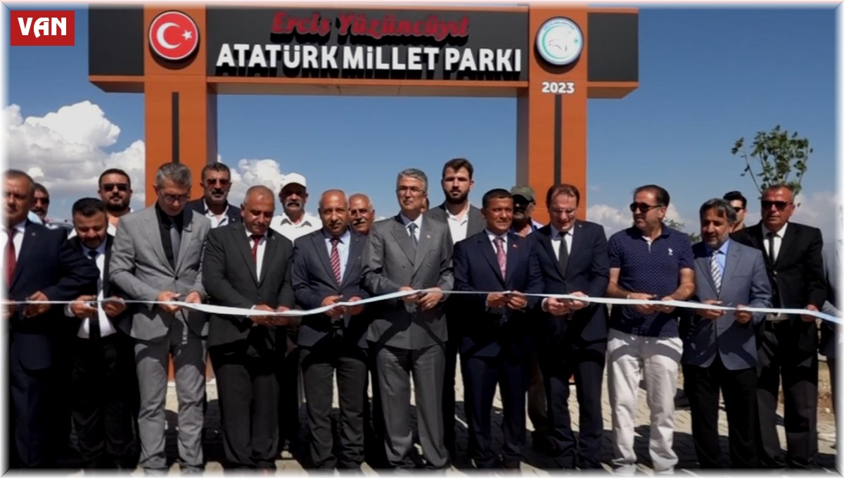 Erciş'te Devlet Bahçeli Millet Bahçesi açıldı