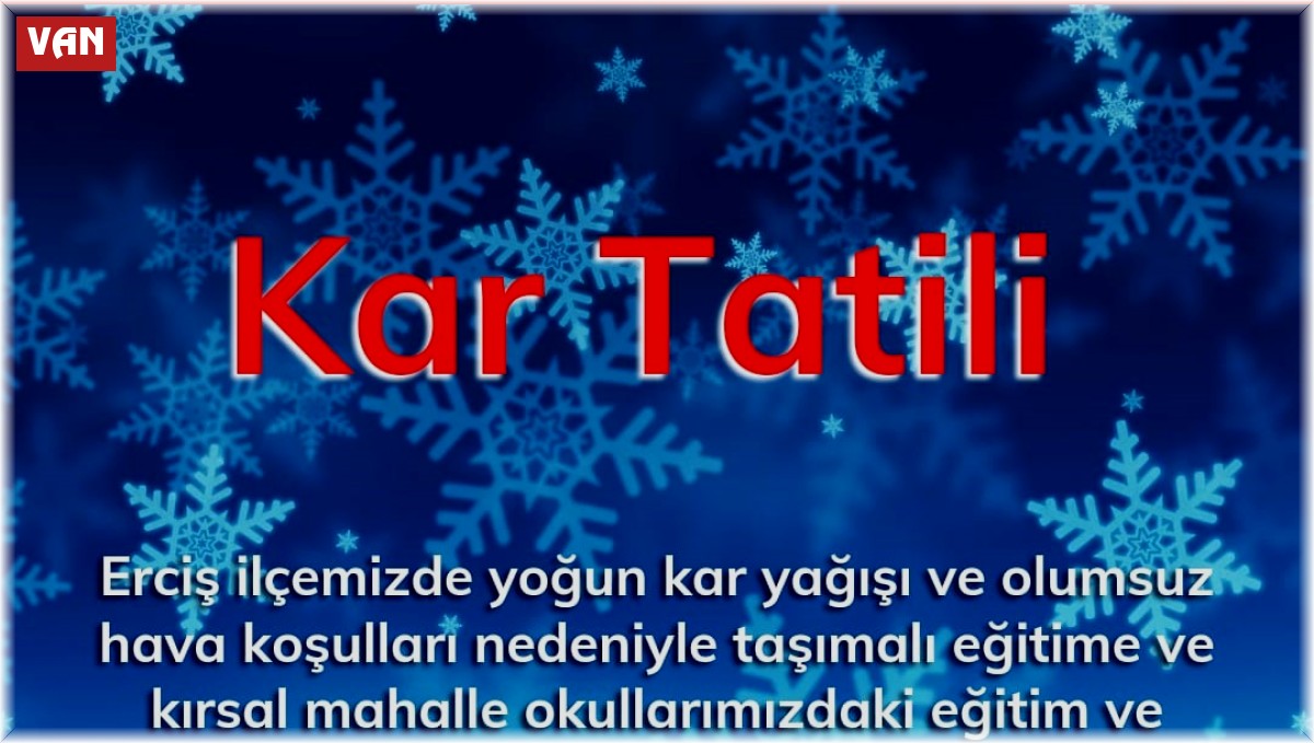 Erciş'te eğitime kar tatili