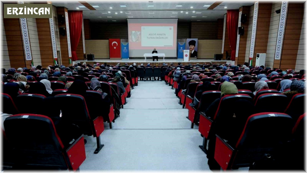 Erzincan'da kadınlara yönelik "Aileyi Ayakta Tutan Değerler" konferansı düzenlendi