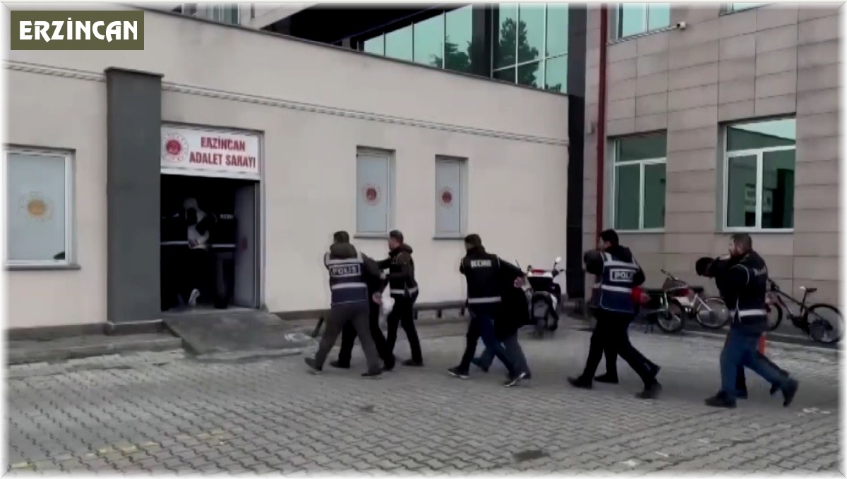 Erzincan'da Koç organize suç örgütü çökertildi: 6 kişi tutuklandı
