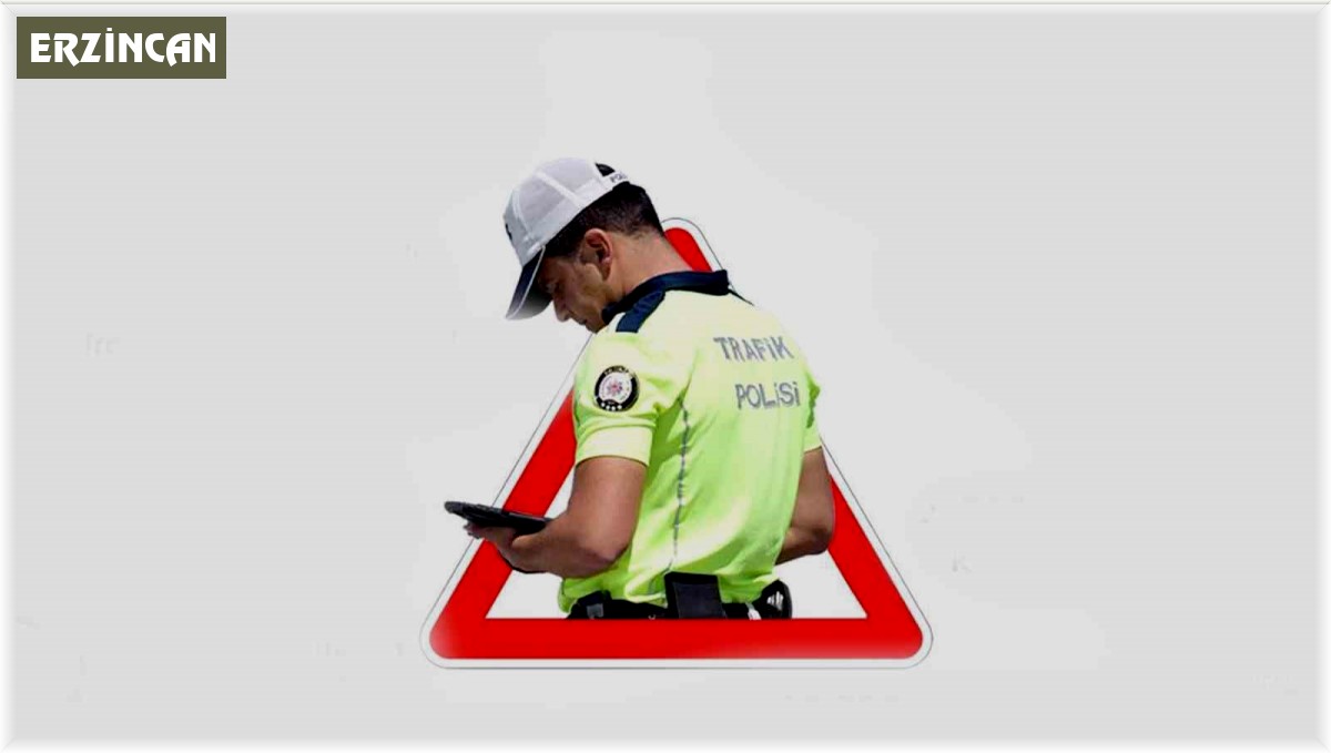 Erzincan'da trafik kurallarına uymayanlara ceza yağdı