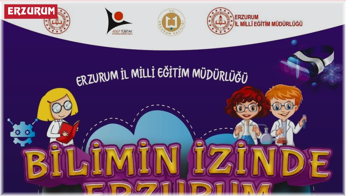 Erzurum Bilim Şenliği kapılarını açıyor