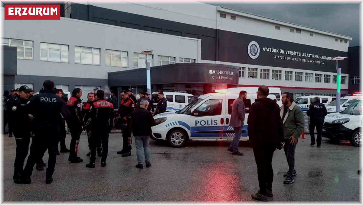 Erzurum'da hasta yakınları, sağlıkçılara ve polise saldırdı