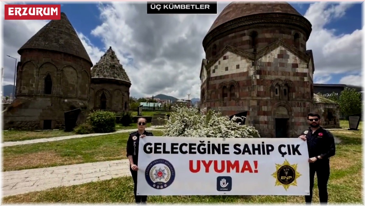 Erzurum polisinden pankartlı uyarı