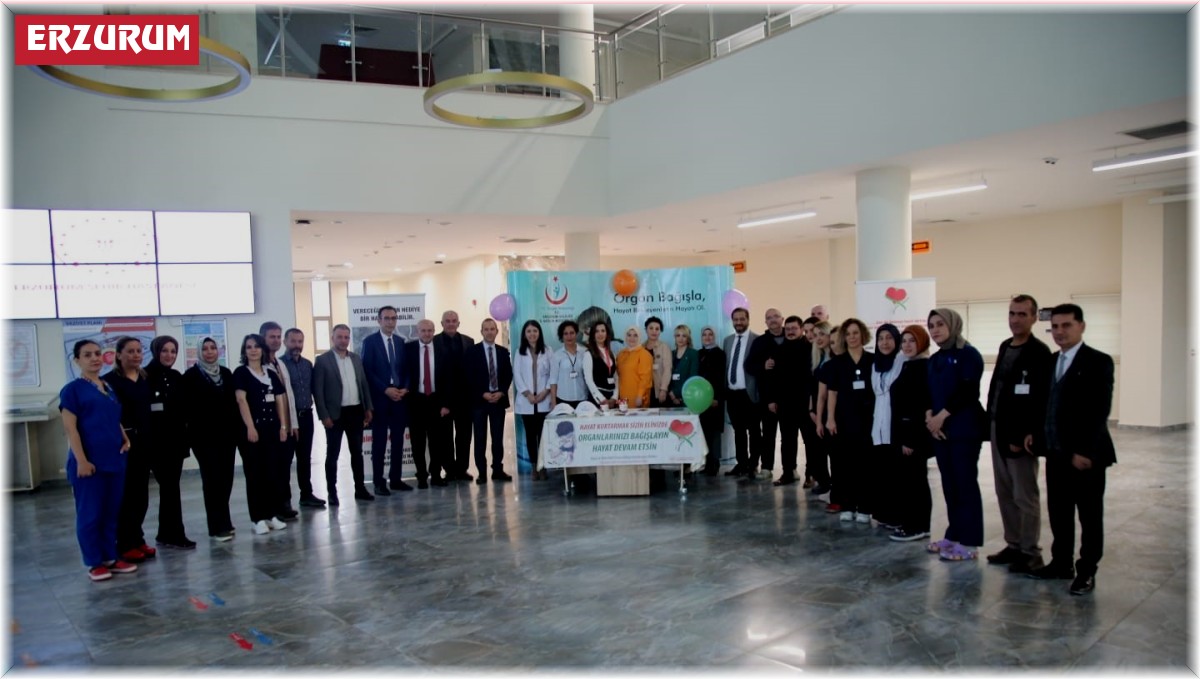 Erzurum Şehir Hastanesi'nde organ bağışı farkındalığı