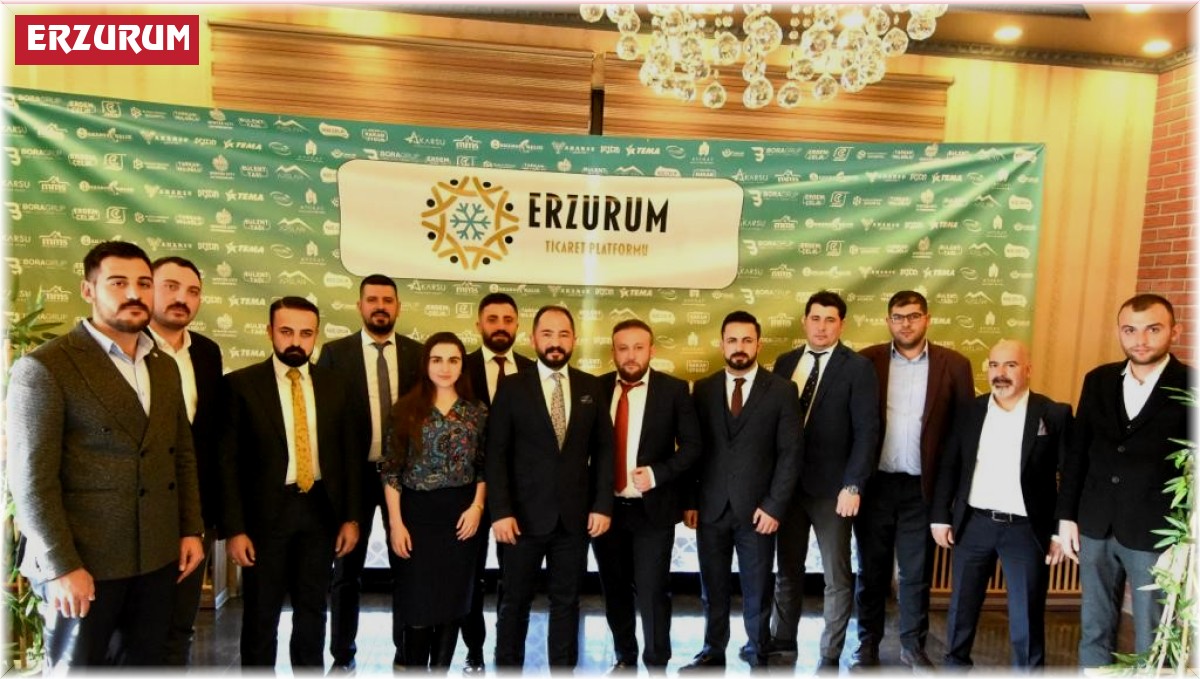 Erzurum Ticaret Platformu kuruldu