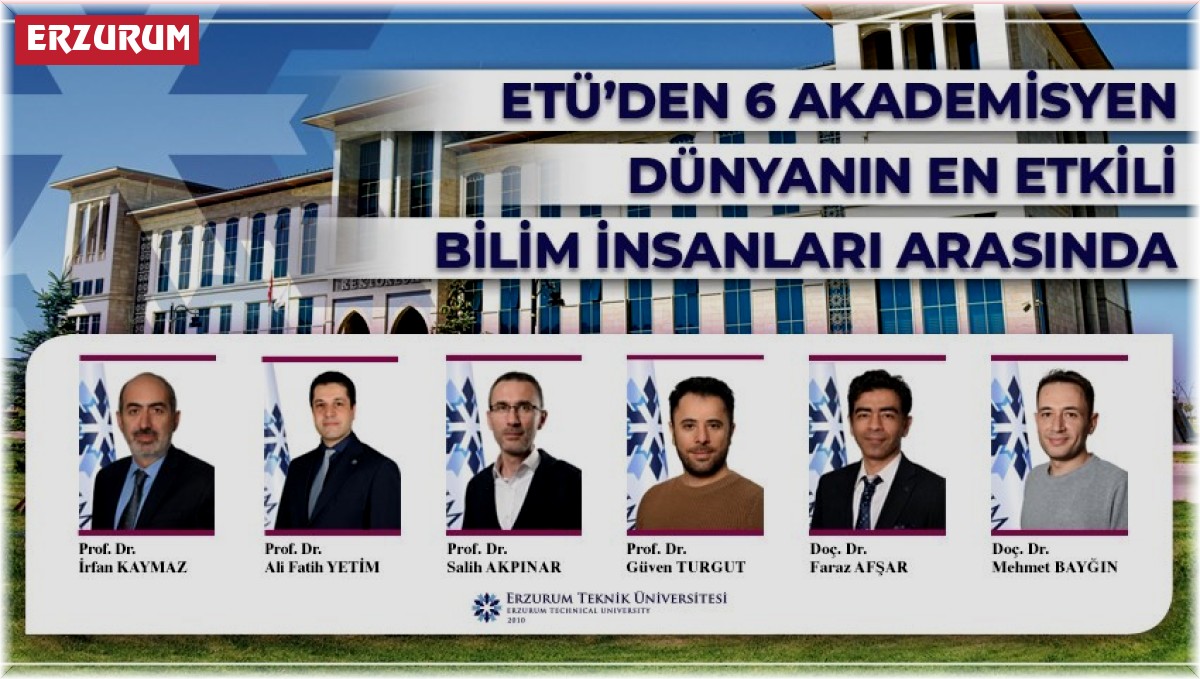 ETÜ'den 6 akademisyen dünyanın en etkili bilim insanları arasında